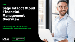 Sage Intacct Cloud Financial Management Overview - DSD Business Systems