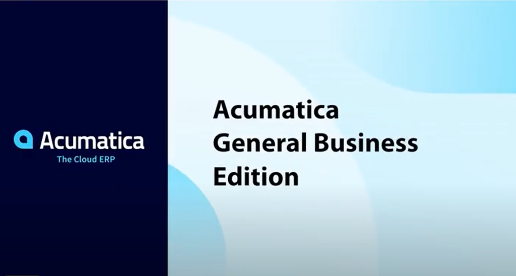 Acumatica General Business Edition Product Tour