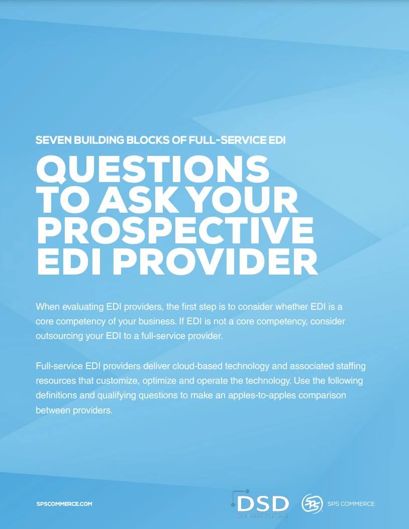 QUESTIONS TO ASK YOUR PROSPECTIVE EDI PROVIDER