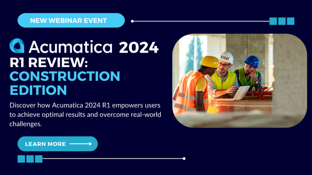 Acumatica 2024 R1 Review: Construction Edition