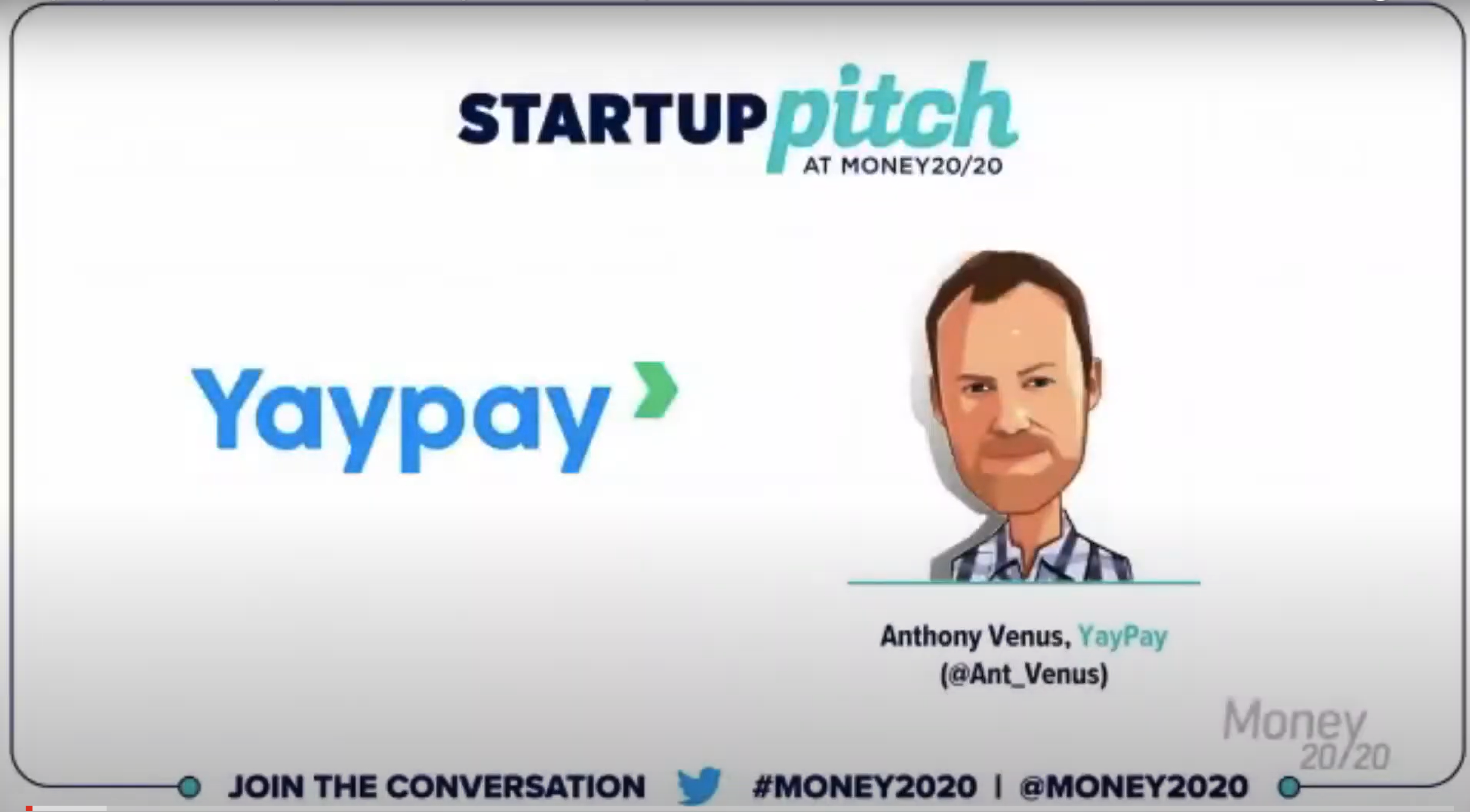 YayPay CEO Anthony Venus:  Money 20/20 Startup Pitch