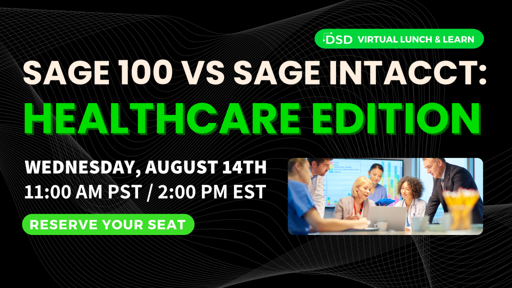 Sage 100 vs Sage Intacct: Healthcare Edition Lunch and Learn