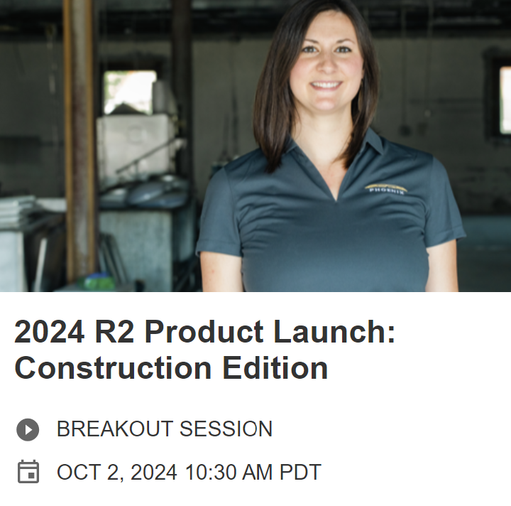 2024 R2 Product Launch - Construction Edition