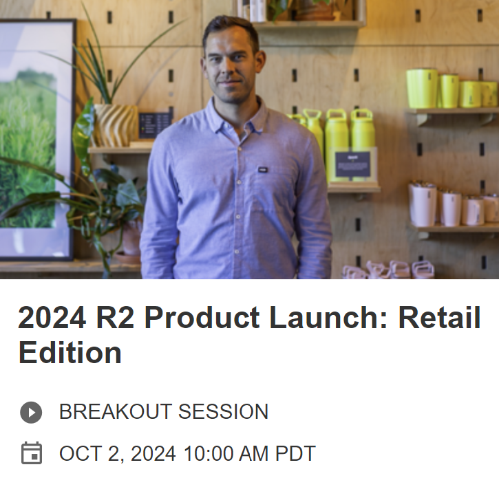 2024 R2 Product launch: Retail Edition