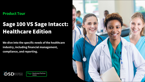 Sage 100 VS Sage Intacct: Healthcare Edition