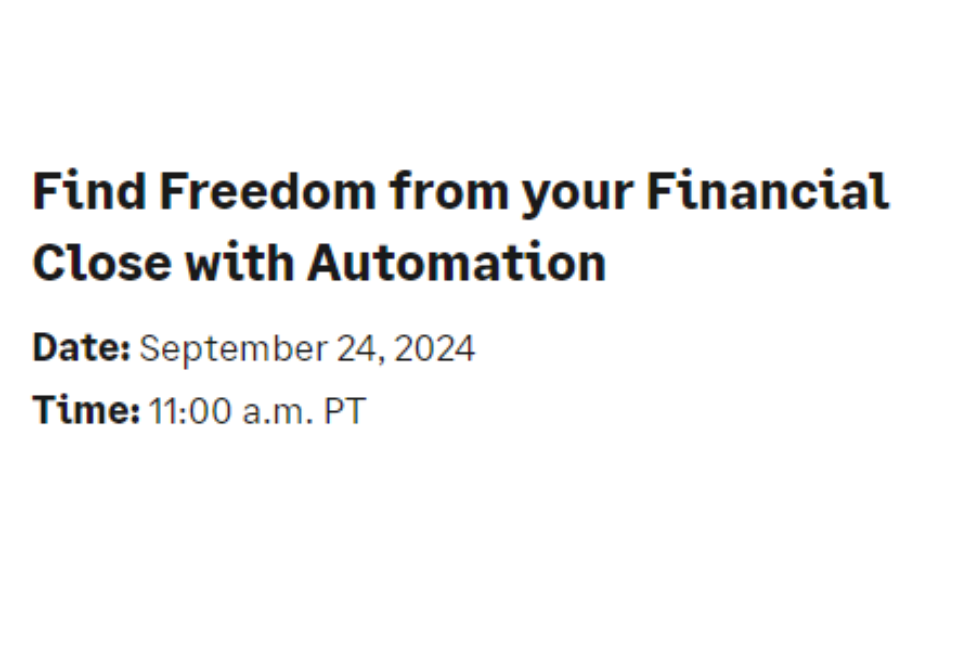 Find Freedom from your Financial Close with Automation