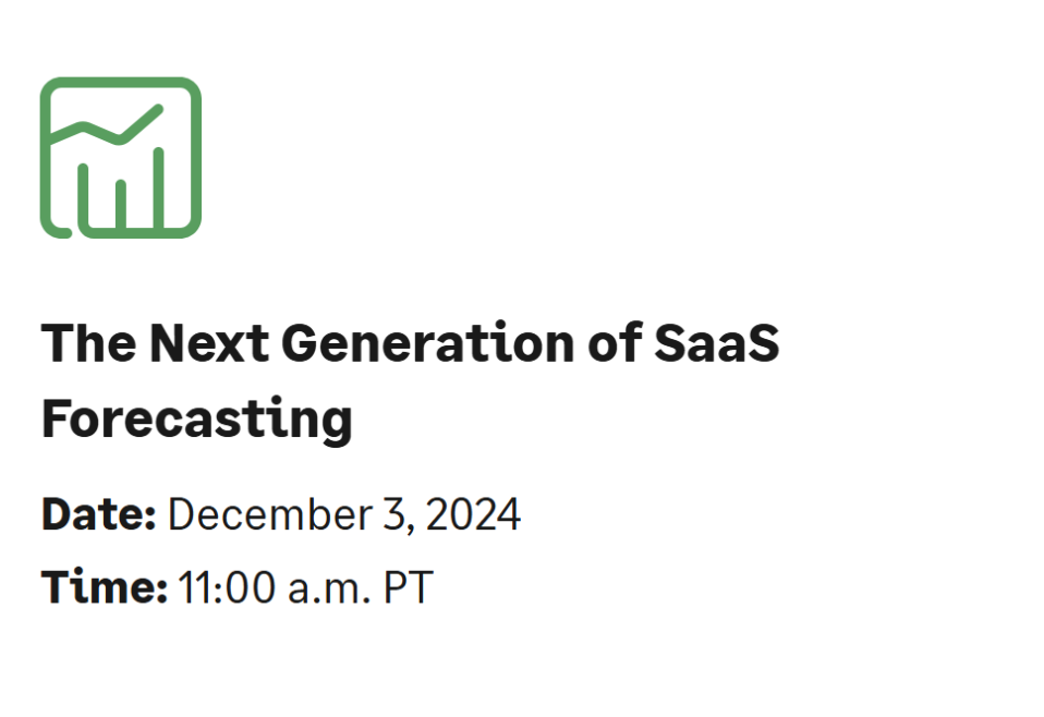 The Next Generation of SaaS Forecasting