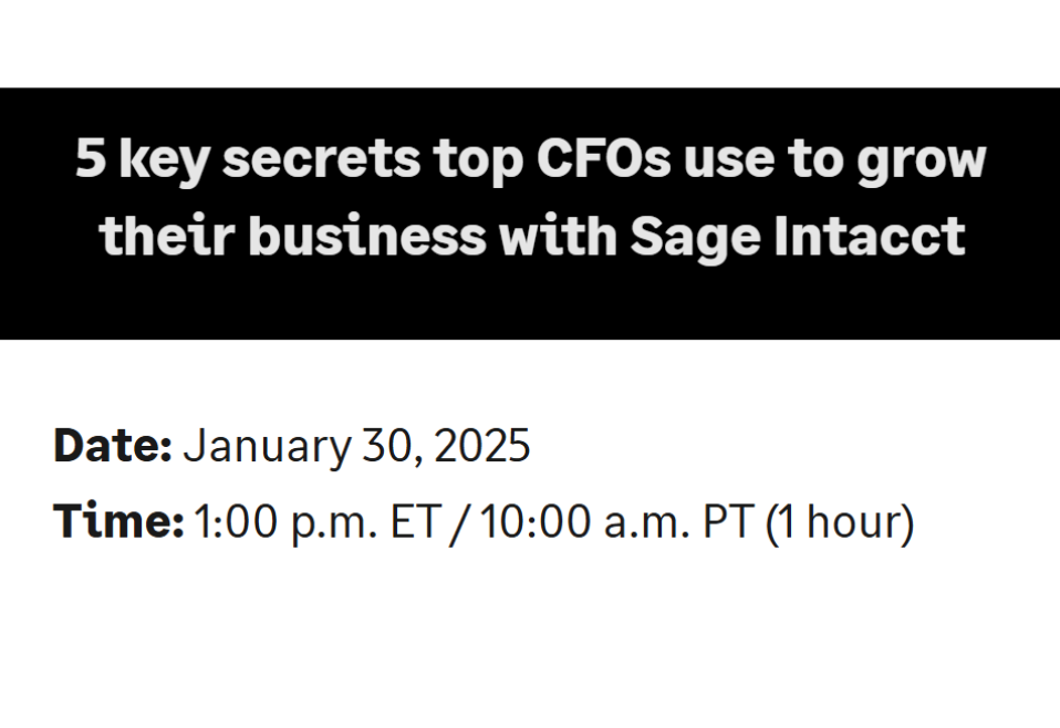 5 key secrets top CFOs use to grow their business with Sage Intacct