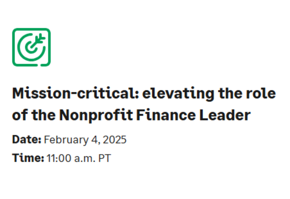 Mission-critical: elevating the role of the Nonprofit Finance Leader