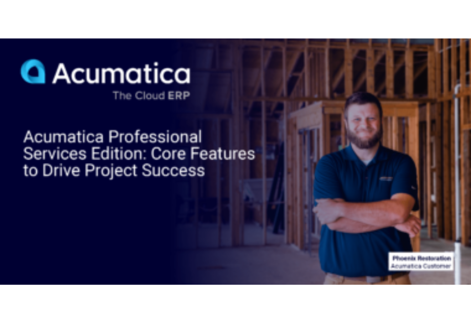 Acumatica Professional Services Edition: Core Features to Drive Project Success