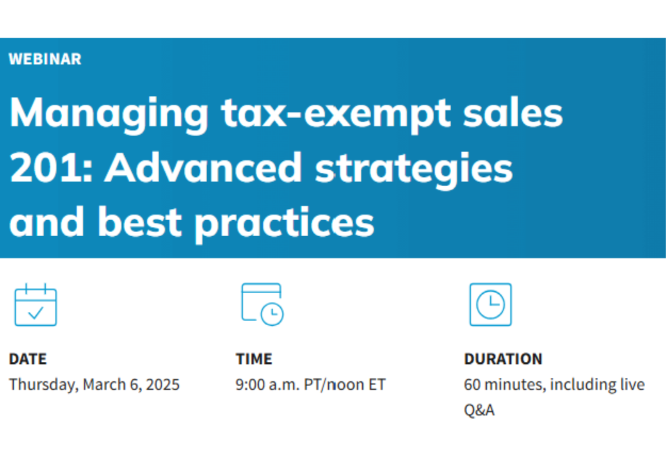 Managing tax-exempt sales 201: Advanced strategies and best practices